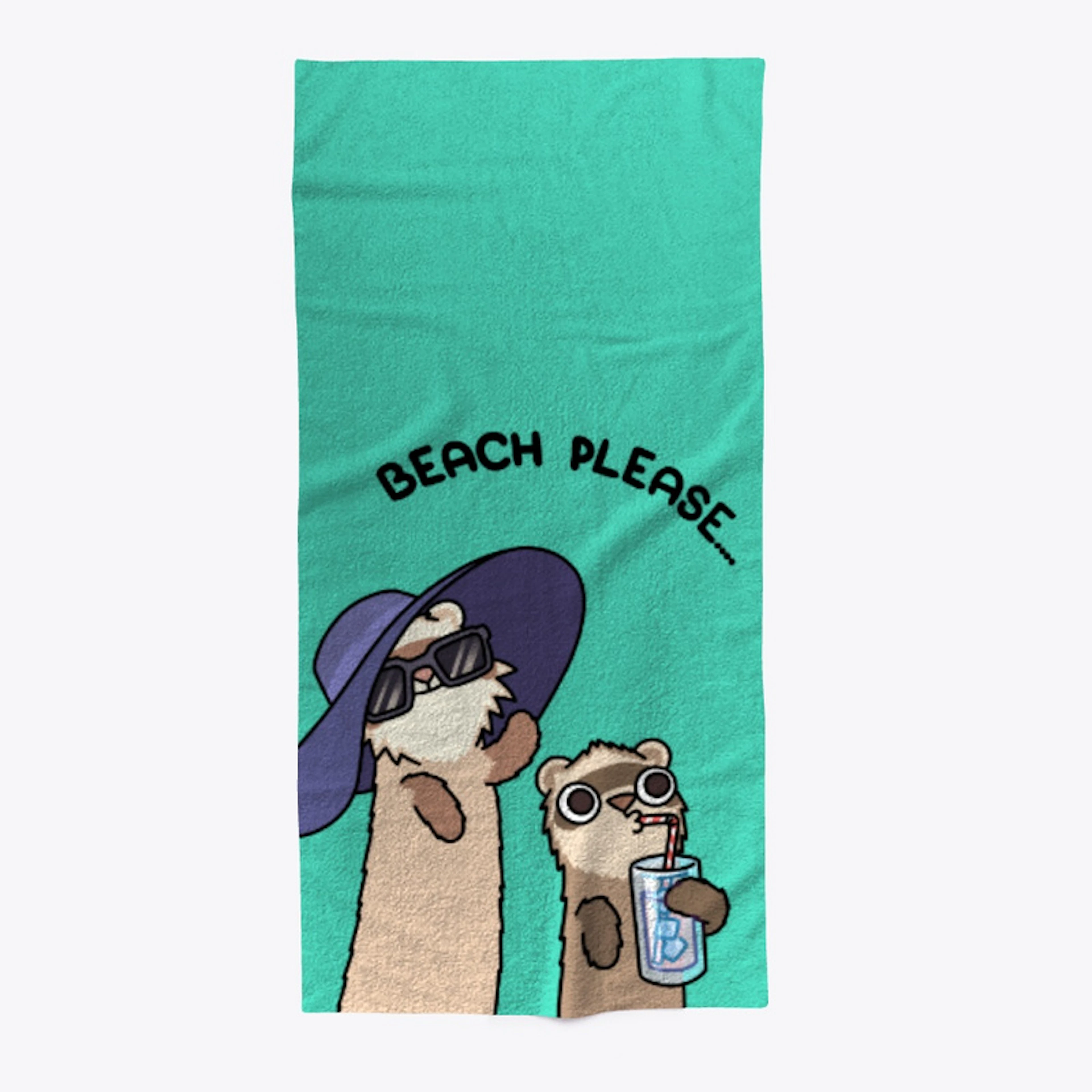 Beach please...